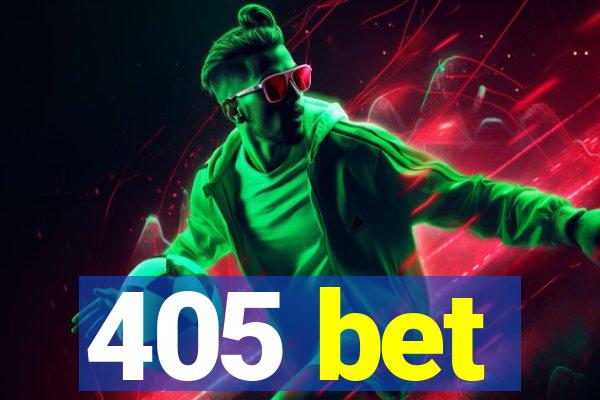 405 bet